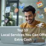 Top 10 Easy Local Services You Can Offer for Extra Cash