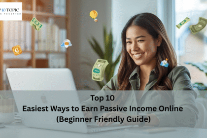 Top 10 Easiest Ways to Earn Passive Income Online